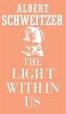 Albert Schweitzer - The Light Within Us