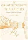 Farhan Karim - Of Greater Dignity Than Riches