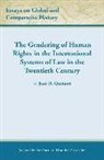 Jean H Quataert, Jean H. Quataert - The Gendering of Human Rights in the International Systems of Law in the Twentieth Century
