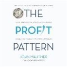 John Mautner - The Profit Pattern: The Top 10 Tools to Transform Your Business: Drive Performance, Empower Your People, Accelerate Productivity and Profi (Audio book)