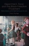 Traci Parker - Department Stores and the Black Freedom Movement