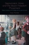 Traci Parker - Department Stores and the Black Freedom Movement