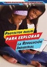 Ellina Litmanovich - Proyectos Reales Para Explorar La Revolucion Industrial (Real-World Projects to Explore the Industrial Revolution)