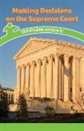 Leona Fowler - Making Decisions on the Supreme Court: Understanding Government