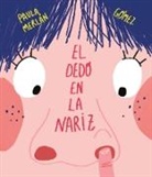 Paula Merlan, Paula Merlán, Gomez, Gómez - El dedo en la nariz