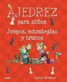 Sabrina Chevannes - Ajedrez para ni&ntilde;os : juegos, estrategias y trucos
