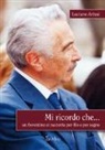 Luciano Artusi - Mi ricordo che... Un fiorentino si racconta per filo e per segno