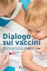 Giovanni Libero - Dialogo sui vaccini