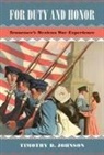 Timothy D Johnson, Timothy D. Johnson - For Duty and Honor
