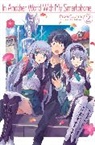 Patora Fuyuhara, Fuyuhara Patora, Hodgson Andrew, Eiji Usatsuka, Eiji Usatsuka, Usatsuka Eiji - In Another World With My Smartphone: Volume 2 (Light Novel)