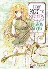 Garrison Denim, Yukiya Murasaki, Murasaki Yukiya, Takahiro Tsurusaki, Takahiro Tsurusaki, Tsurusaki Takahiro - How NOT to Summon a Demon Lord: Volume 1 (Light Novel)