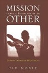 Tim Noble - Mission from the Perspective of the Other