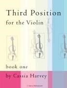 Cassia Harvey - Third Position for the Violin, Book One