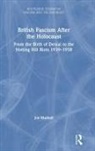 MULHALL, Joe Mulhall, Joe (Hope Not Hate Mulhall - British Fascism After the Holocaust