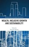 Shunsuke (Kyushu University Managi, Shunsuke Managi, Shunsuke (Kyushu University Managi, Managi Shunsuke - Wealth, Inclusive Growth and Sustainability