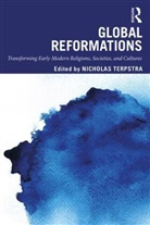 Nicholas Terpstra, Nicholas (University of Toronto Terpstra, Nicholas Terpstra, Nicholas (University of Toronto Terpstra, Terpstra Nicholas - Global Reformations