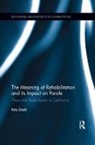 Rita Shah, Rita (Eastern Michigan University) Shah - Meaning of Rehabilitation and Its Impact on Parole