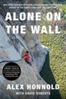 Alex Honnold, David Roberts - Alone on the Wall