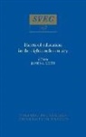 James A Leith, James A. Leith - Facets of Education in the Eighteenth Century