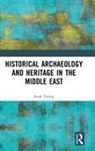 Ruth Young, Ruth (University of Leicester Young, Young Ruth - Historical Archaeology and Heritage in the Middle East
