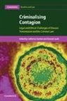 Catherine Stanton, Catherine (University of Manchester) Quir Stanton, Hannah Quirk, Hannah (University of Manchester) Quirk, Quirk Hannah, Catherine Stanton... - Criminalising Contagion