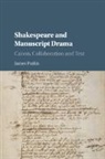 James Purkis, James (University of Western Ontario) Purkis, Purkis James - Shakespeare and Manuscript Drama