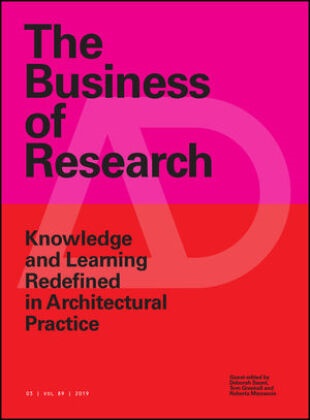 Tom Greehall, Tom Greenall, Roberta Marcaccio, Deborah Saunt, Deborah (Dsdha) Greehall Saunt, Deborah Greehall Saunt... - Business of Research - Knowledge and Learning Redefined in Architectural Practice