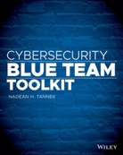 Nadean H Tanner, Nadean H. Tanner, Nh Tanner - Cybersecurity Blue Team Toolkit