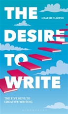 Graeme Harper - The Desire to Write