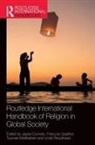 Jayeel (Ateneo De Manila University Cornelio, Jayeel (Ateneo De Manila Univers Serrano Cornelio, Jayeel Gauthier Serrano Cornelio, Jayeel Cornelio, Jayeel (Ateneo De Manila University Cornelio, François Gauthier... - Routledge International Handbook of Religion in Global Society
