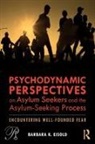 Barbara K. Eisold, Barbara K. (Cardozo School of Law Eisold - PSYCHODYNAMIC PERSPECTIVES ON ASYL