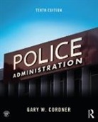 Gary W. Cordner, Cordner Gary W. - Police Administration