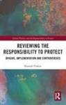 Ramesh Thakur, Ramesh (Australian National University Thakur - Reviewing the Responsibility to Protect