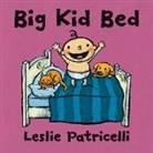 Leslie Patricelli, Patricelli Leslie, Leslie Patricelli, Patricelli Leslie - Big Kid Bed