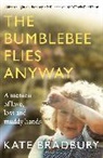 Kate Bradbury, Bradbury Kate - The Bumblebee Flies Anyway