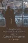 Victoria L Evans, Victoria L. Evans, Evans Victoria L - Douglas Sirk, Aesthetic Modernism and the Culture of Modernity