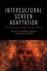 Michael (Queen Margaret University) Munro Stewart, Michael (Senior lecturer Stewart, Michael Munro Stewart, Stewart Michael, Robert Munro, Robert (Lecturer Munro... - Intercultural Screen Adaptation