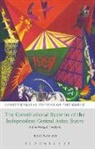 Scott Newton, Benjamin L. Berger, Andrew Harding - The Constitutional Systems of the Independent Central Asian States