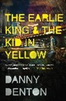 Danny Denton - Earlie King & the Kid in Yellow