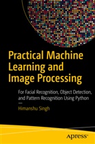 Himanshu Singh - Practical Machine Learning and Image Processing