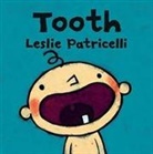 Leslie Patricelli, Patricelli Leslie, Leslie Patricelli, Patricelli Leslie - Tooth