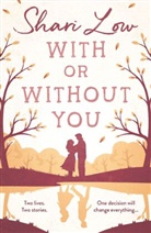 Shari Low - With Or Without You