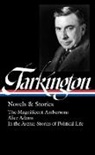 Arthur William Brown, Thomas Mallon, Booth Tarkington, Arthur William Brown, Thomas Mallon - Booth Tarkington: Novels & Stories (LOA #319)