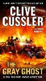 Robin Burcell, Clive Cussler - The Gray Ghost