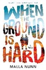 Malla Nunn - When the Ground Is Hard