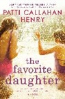 Patti Callahan Henry - The Favorite Daughter