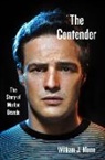 William J Mann, William J. Mann, Mann William J. - The Contender