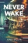 Amy Plum, Plum Amy - Neverwake
