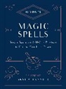 Skye Alexander, Alexander Skye - 10-Minute Magic Spells