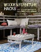 Hester van Overbeek - Wooden Furniture Hacks
